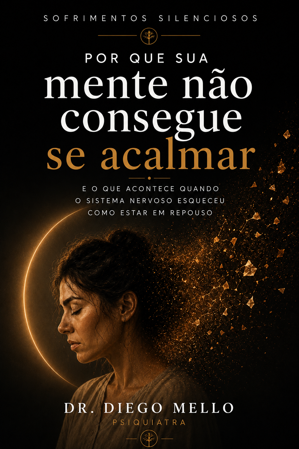 Por que sua mente não consegue se acalmar